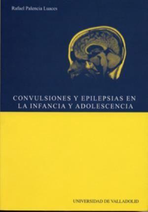 Convulsiones y epilepsias en la infancia y adolescencia