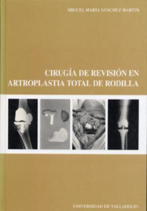 Cirugía de revisión en artroplastia total de rodilla