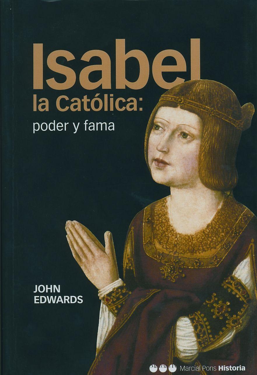 Isabel la Católica : poder y fama