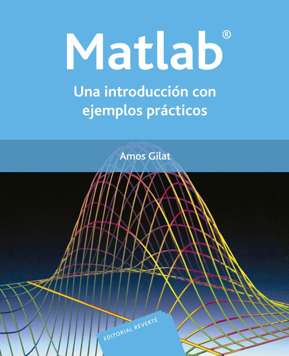 MATLAB : una introducción con ejemplos prácticos