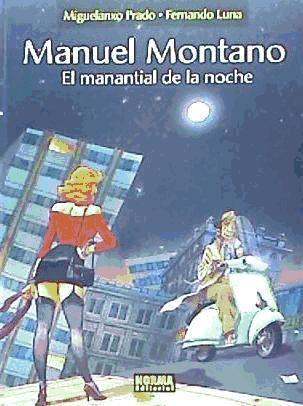 Manuel Montano, El manantial de la noche