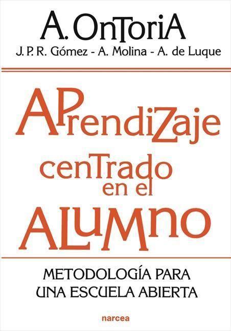 Aprendizaje centrado en el alumno : metodología para una escuela abierta