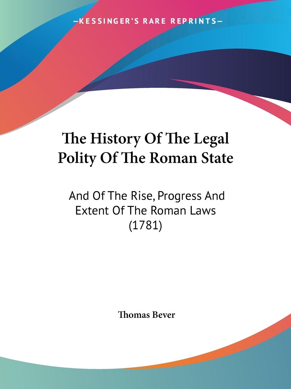 The History Of The Legal Polity Of The Roman State