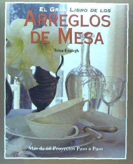 El gran libro de los arreglos de mesa