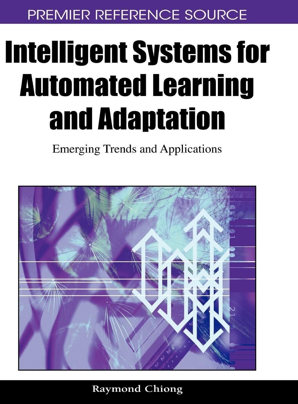 Intelligent Systems for Automated Learning and Adaptation