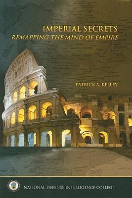 Imperial Secrets: Remapping the Mind of Empire