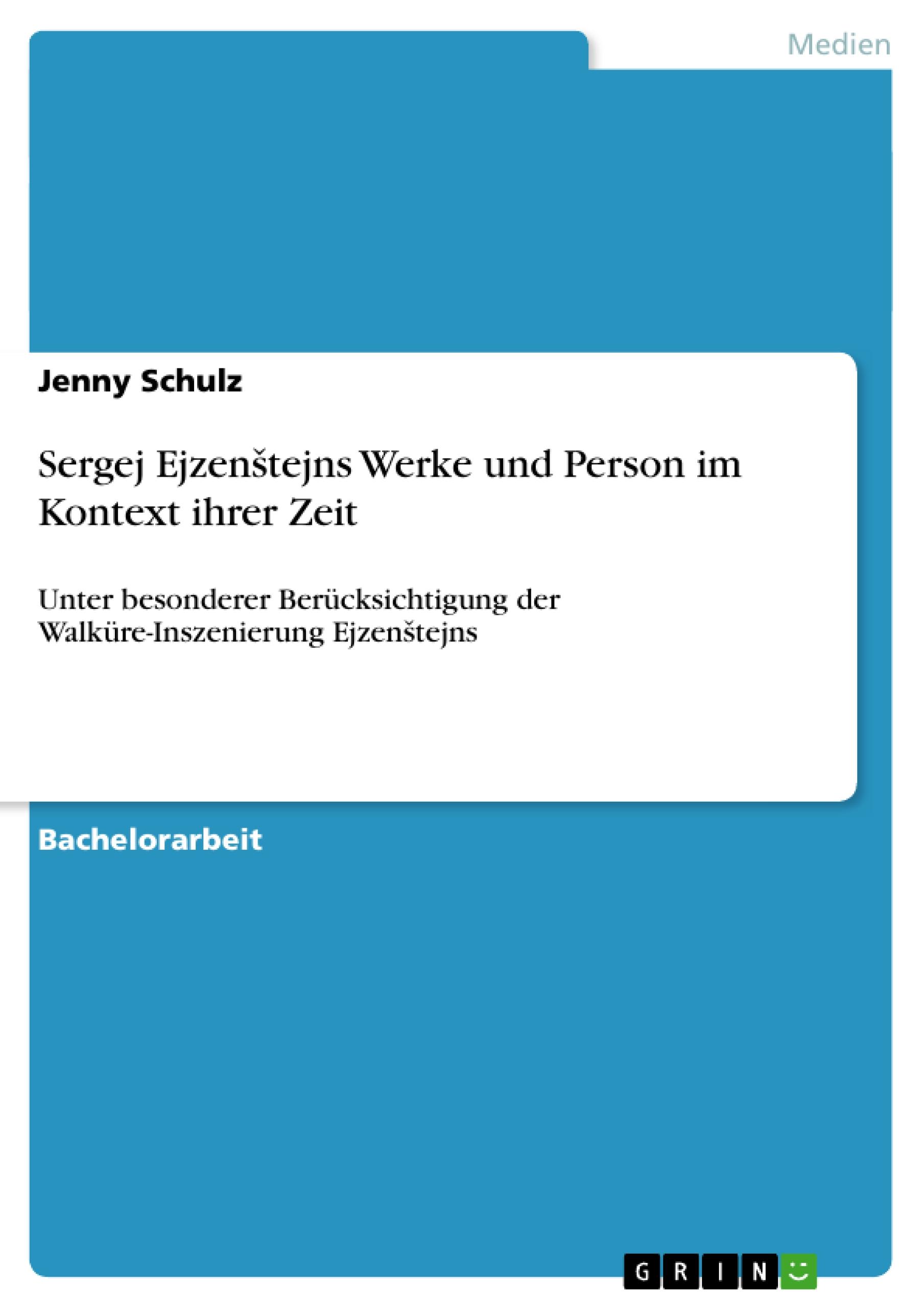 Sergej Ejzen¿tejns Werke und Person im Kontext ihrer Zeit