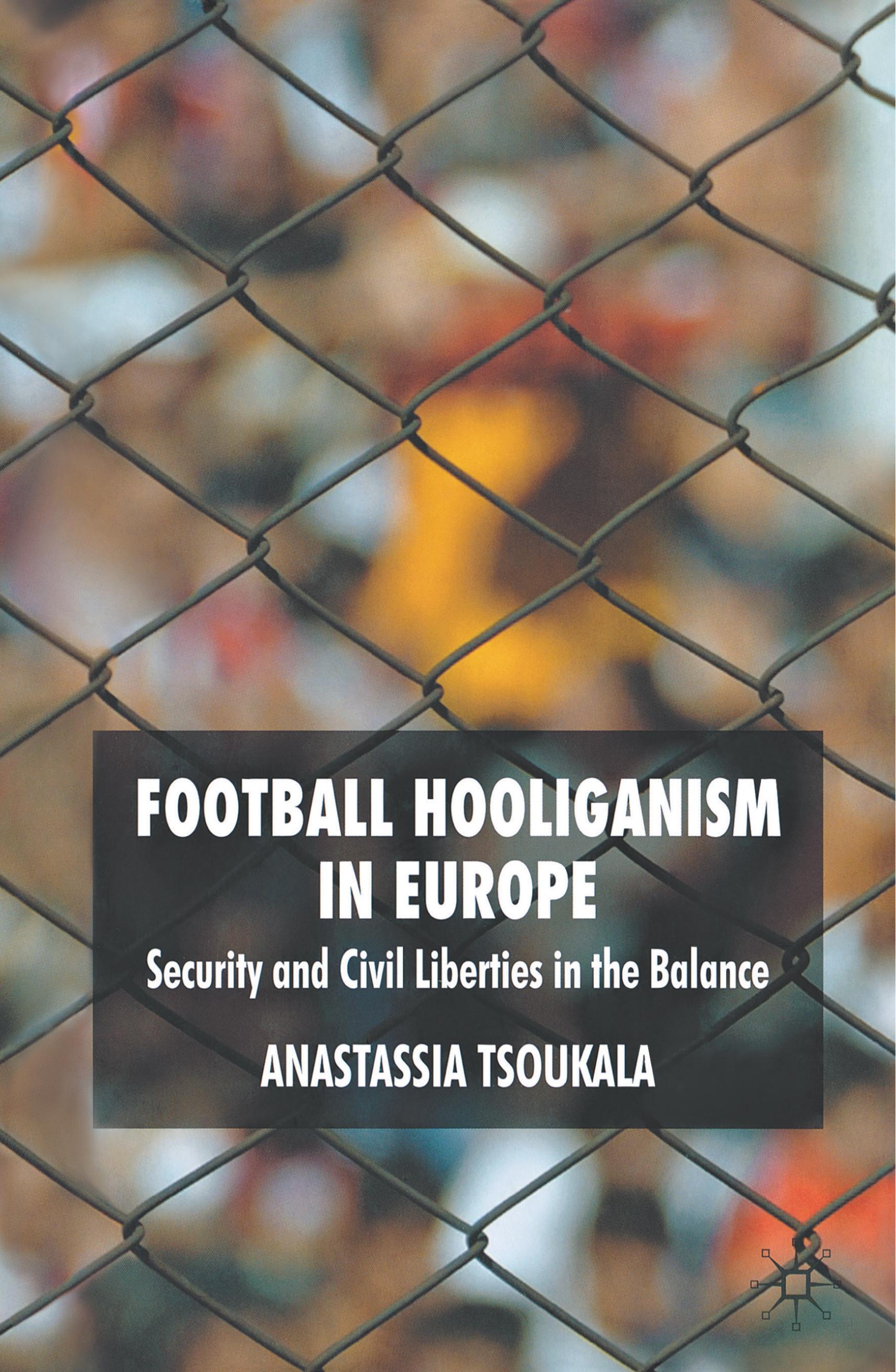 Football Hooliganism in Europe