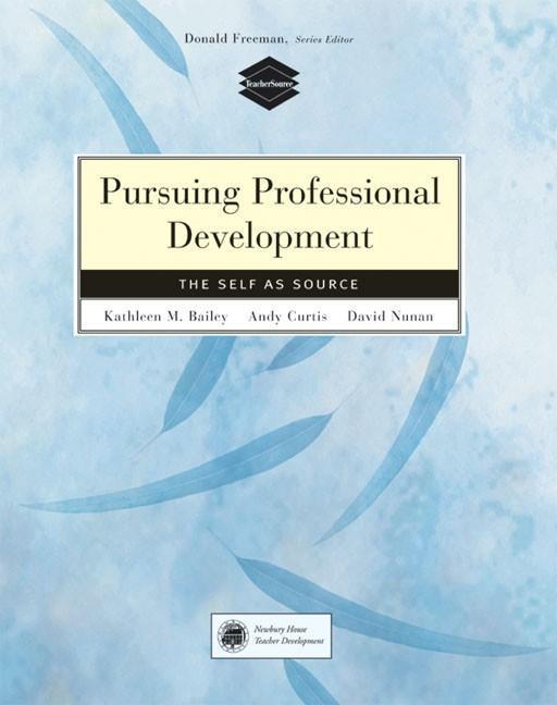 Pursuing Professional Development: Self as Source