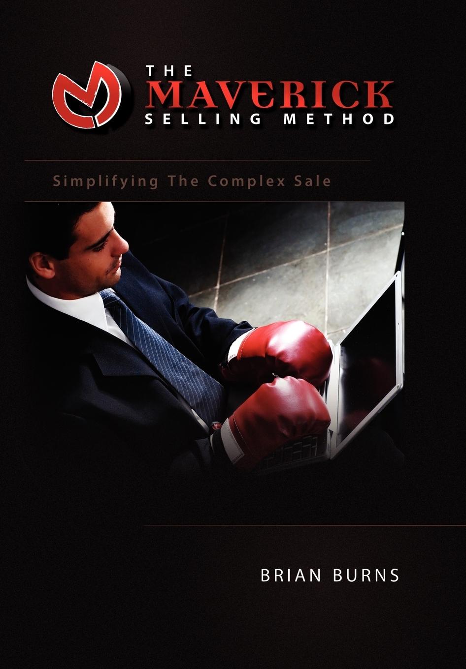 The Maverick Selling Method