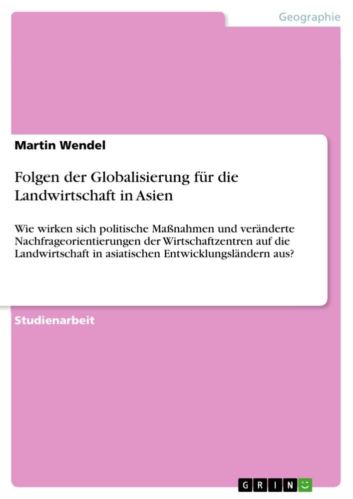 Folgen der Globalisierung für die Landwirtschaft in Asien