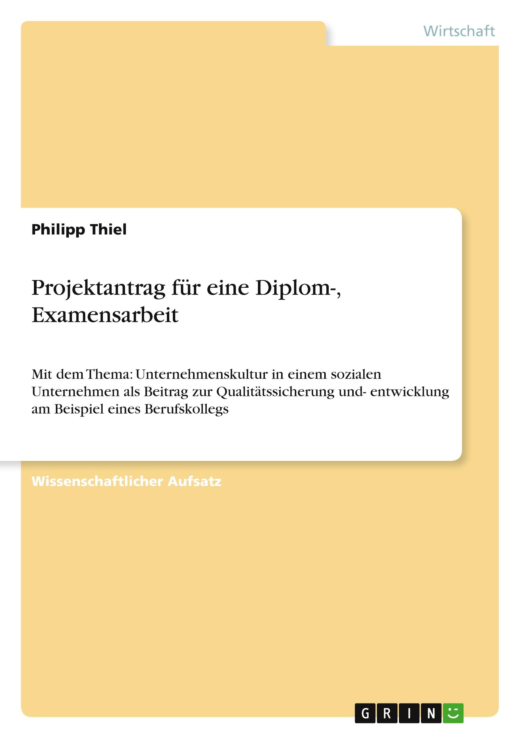 Projektantrag für eine Diplom-, Examensarbeit