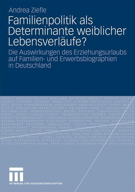 Familienpolitik als Determinante weiblicher Lebensverläufe?