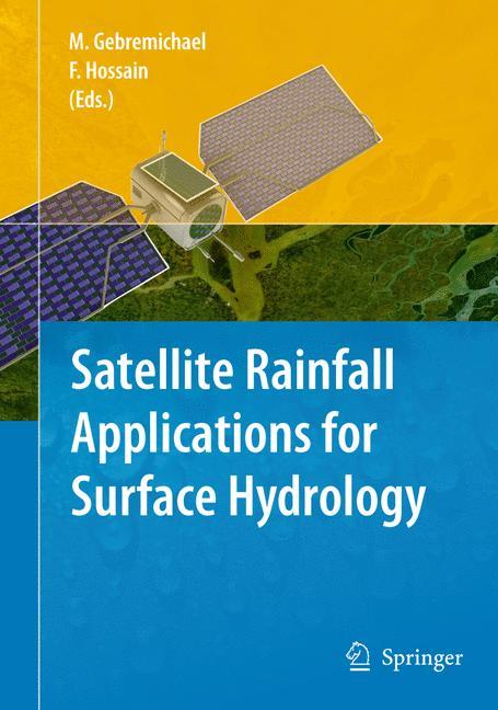 Satellite Rainfall Applications for Surface Hydrology