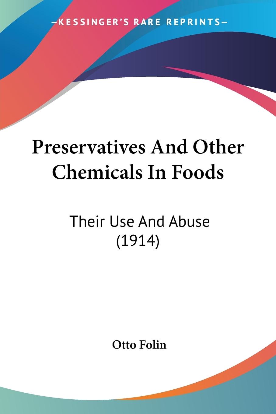 Preservatives And Other Chemicals In Foods