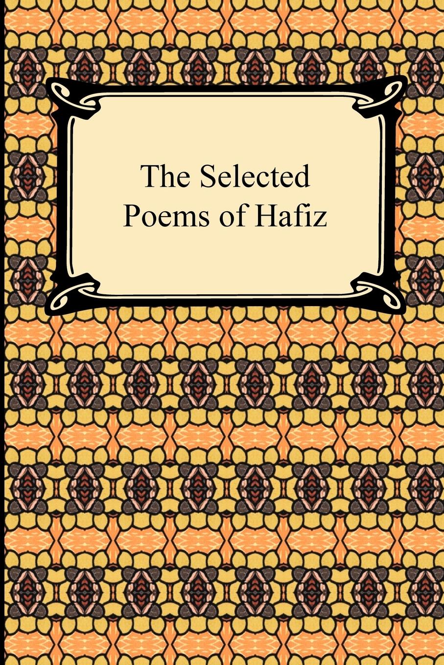 The Selected Poems of Hafiz