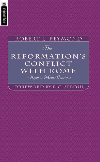 The Reformation's Conflict with Rome