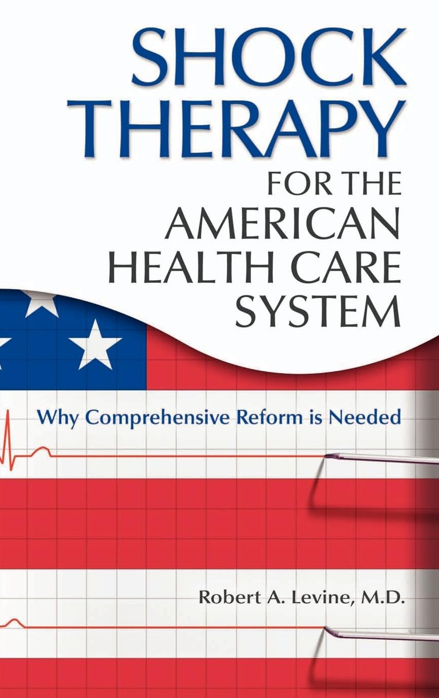 Shock Therapy for the American Health Care System