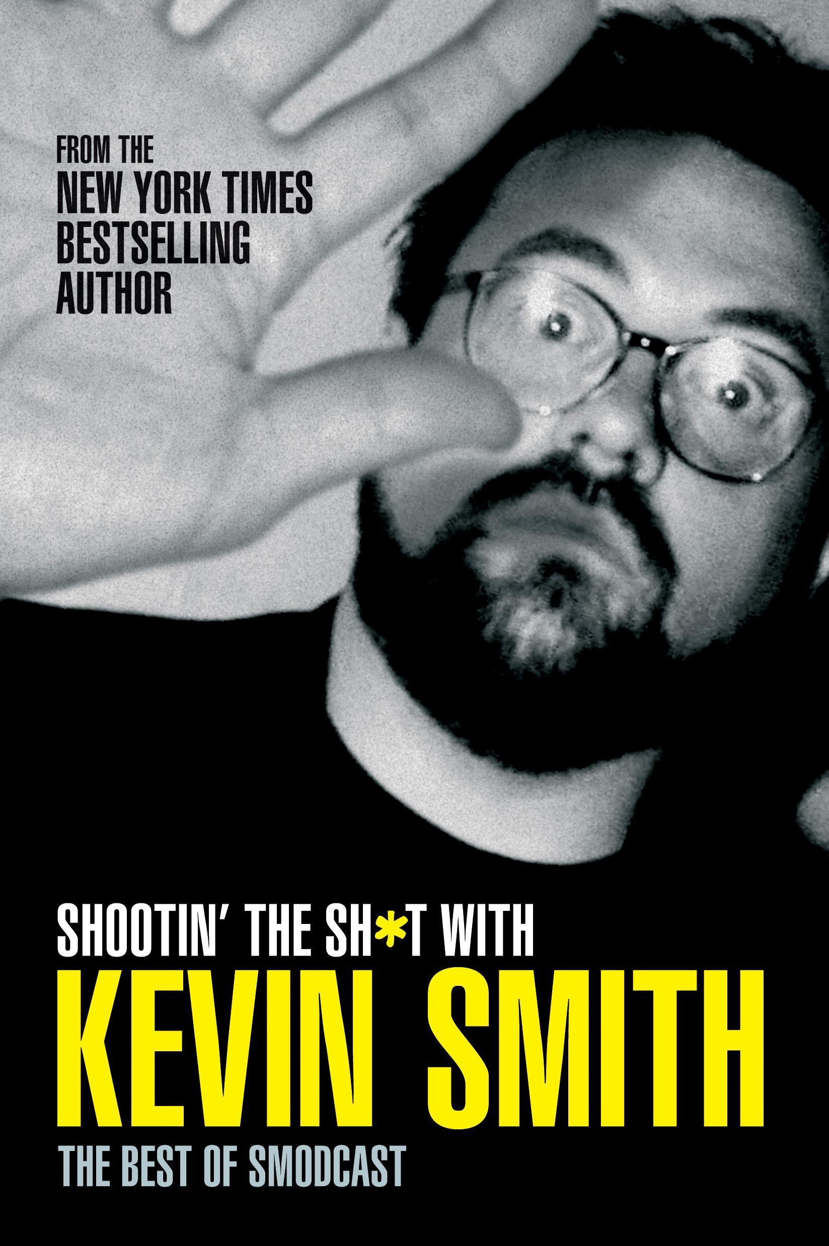 Shootin' the Sh*t with Kevin Smith: The Best of Smodcast