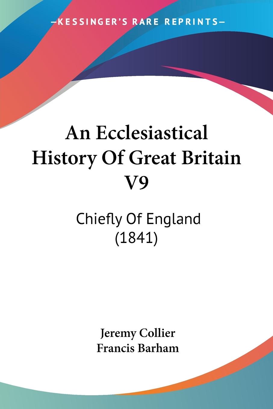 An Ecclesiastical History Of Great Britain V9