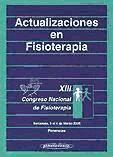 Actualizaciones en fisioterapia : XIII Congreso Nacional de Fisioterapia: ponencias