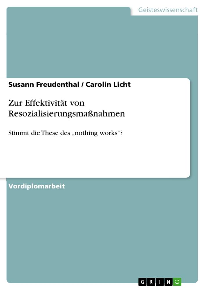 Zur Effektivität von Resozialisierungsmaßnahmen