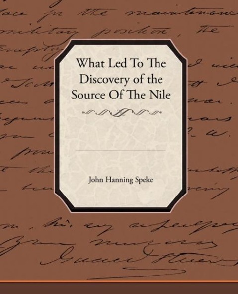 What Led To The Discovery of the Source Of The Nile