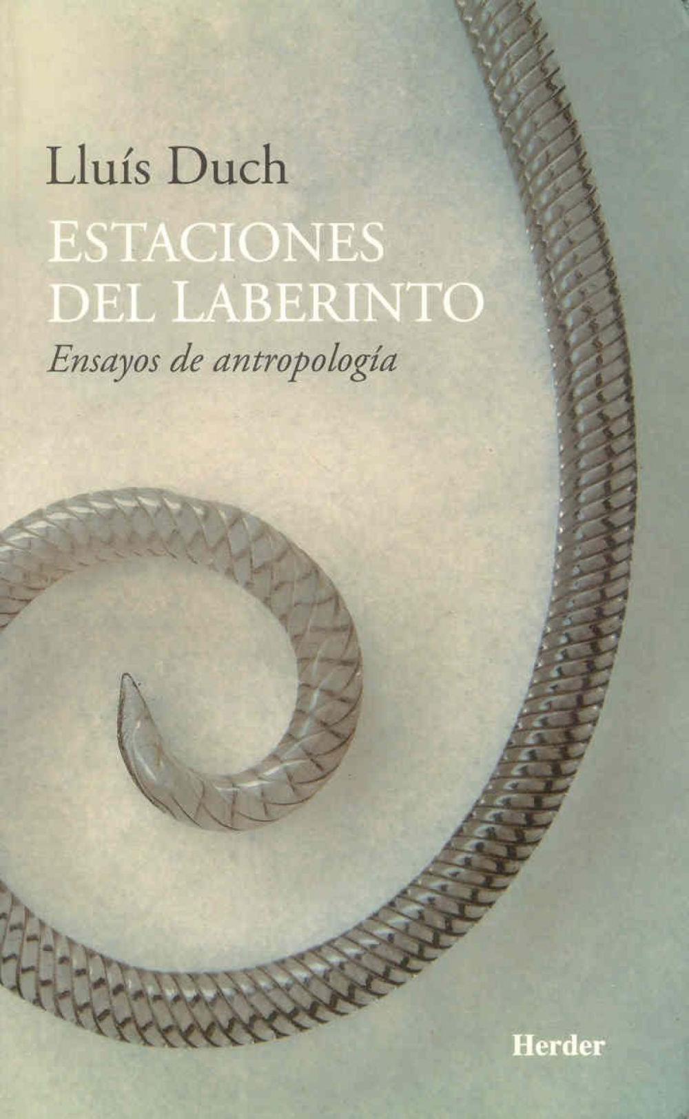 Estaciones del laberinto : ensayos de antropología