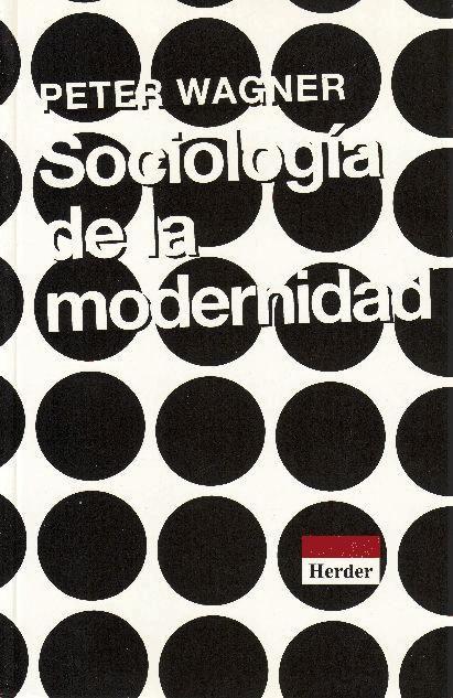 Sociología de la modernidad : libertad y disciplina