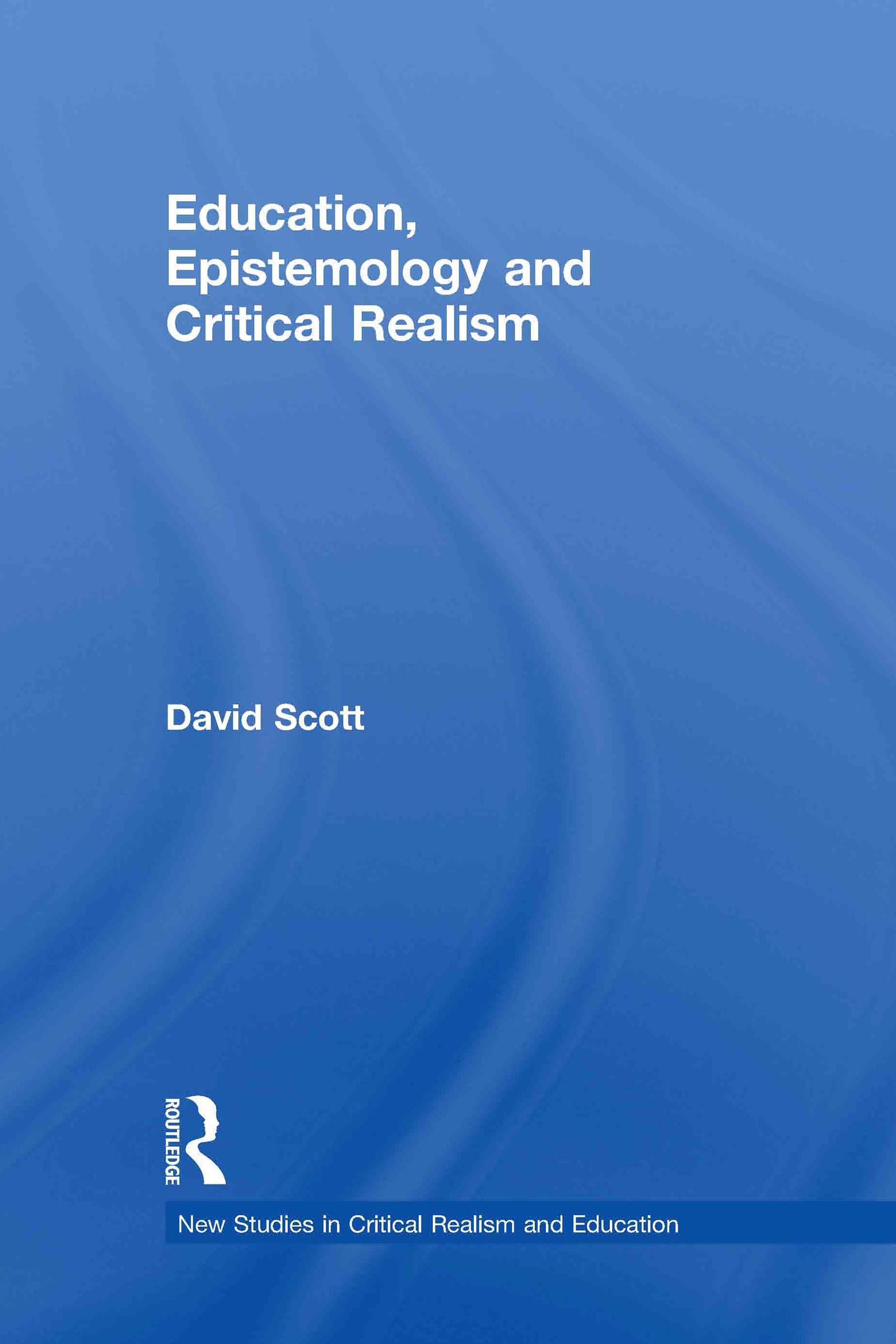 Education, Epistemology and Critical Realism