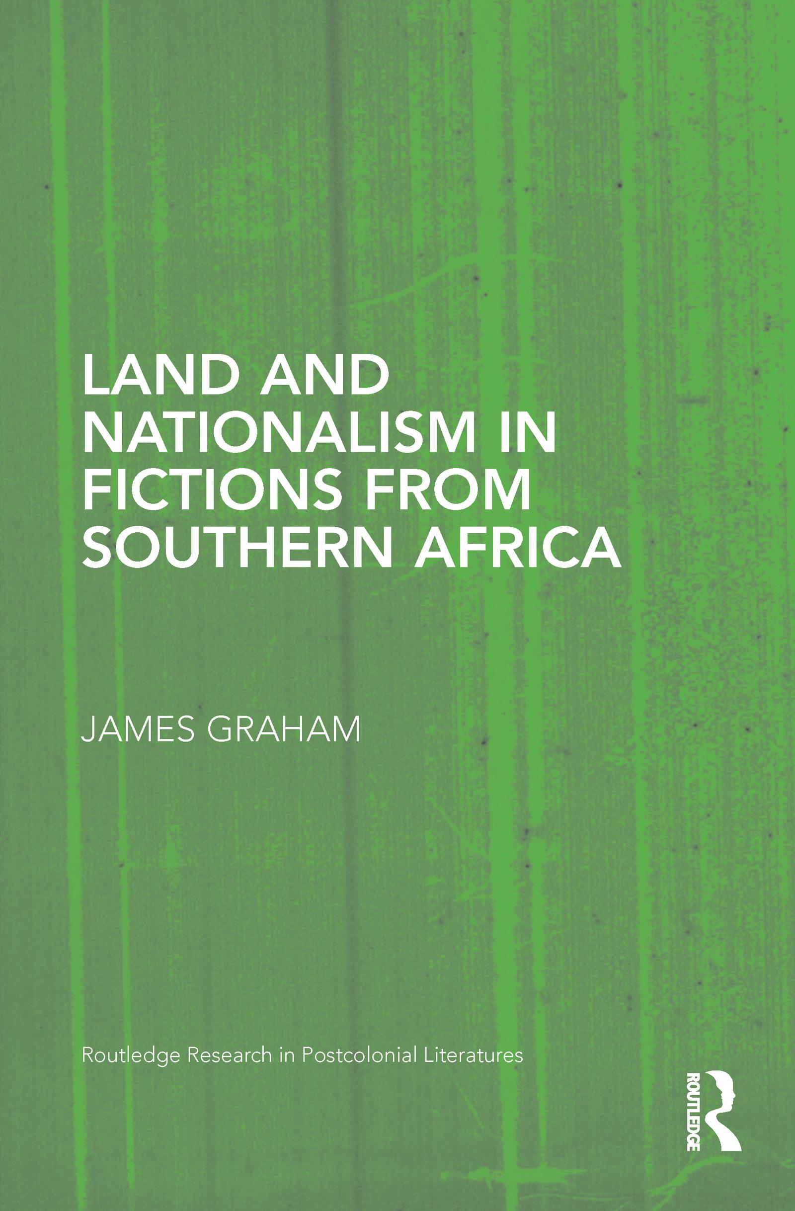 Land and Nationalism in Fictions from Southern Africa