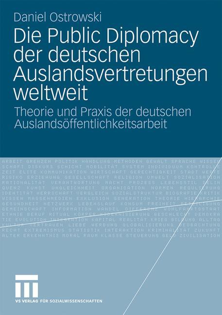 Die Public Diplomacy der deutschen Auslandsvertretungen weltweit