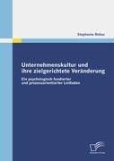 Unternehmenskultur und ihre zielgerichtete Veränderung