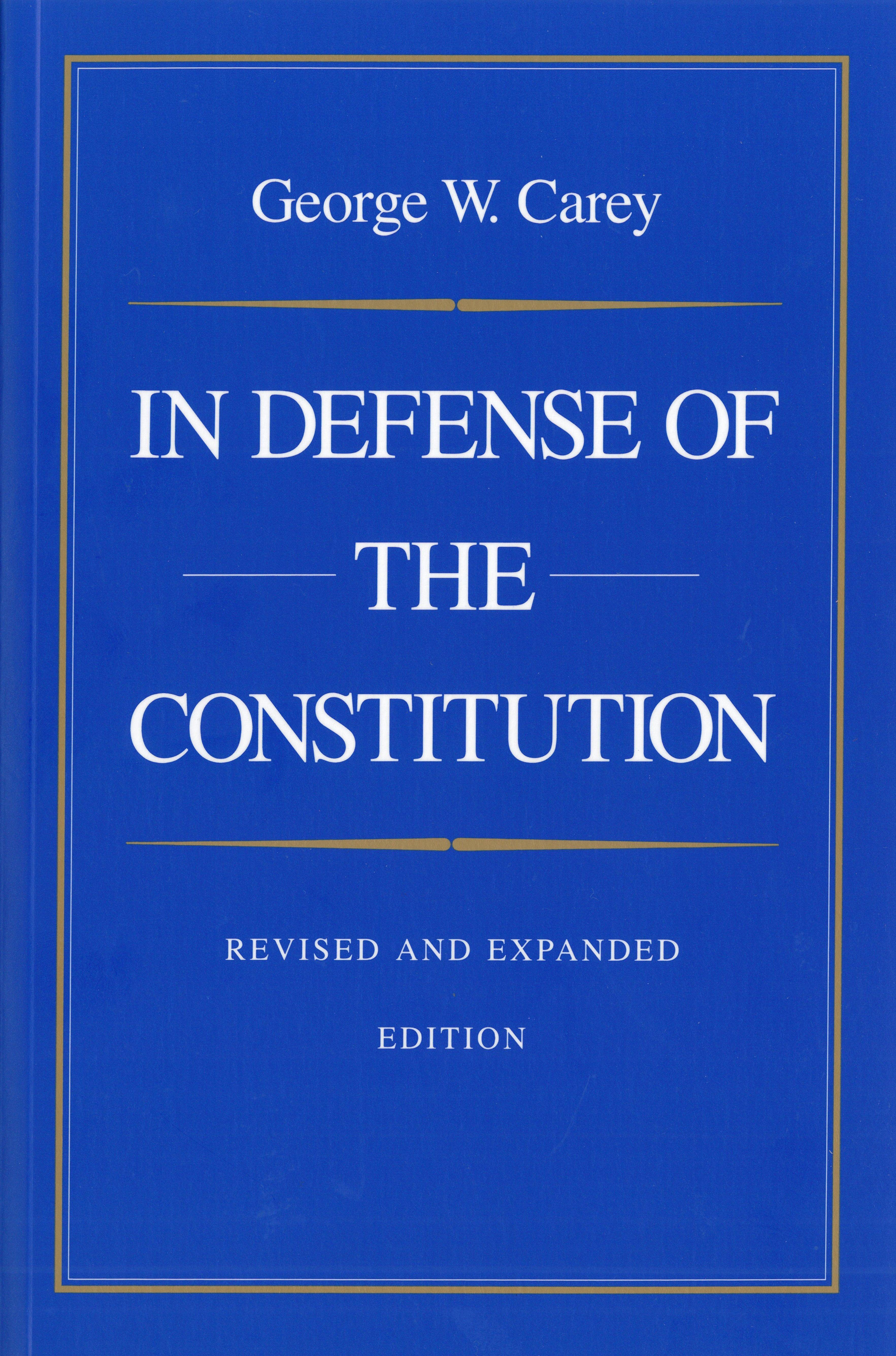 In Defense of the Constitution