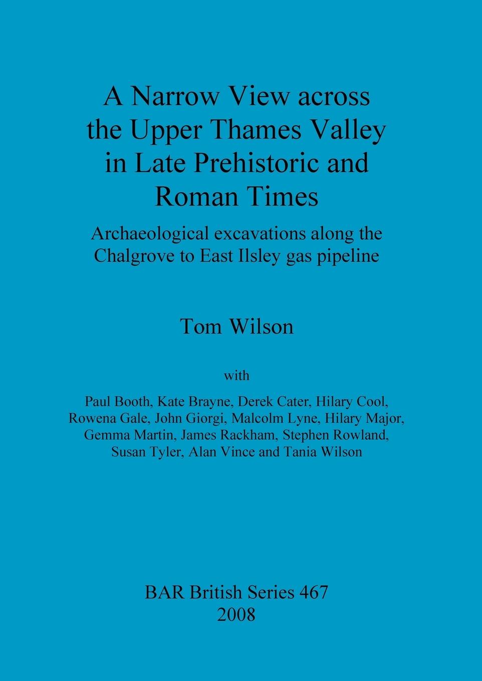 A Narrow View across the Upper Thames Valley in Late Prehistoric and Roman Times