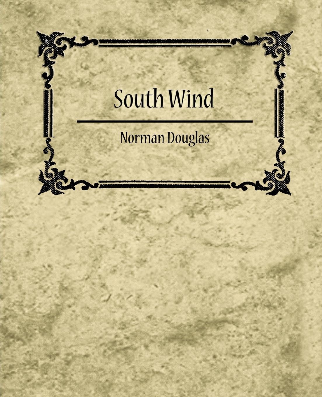 South Wind - Norman Douglas