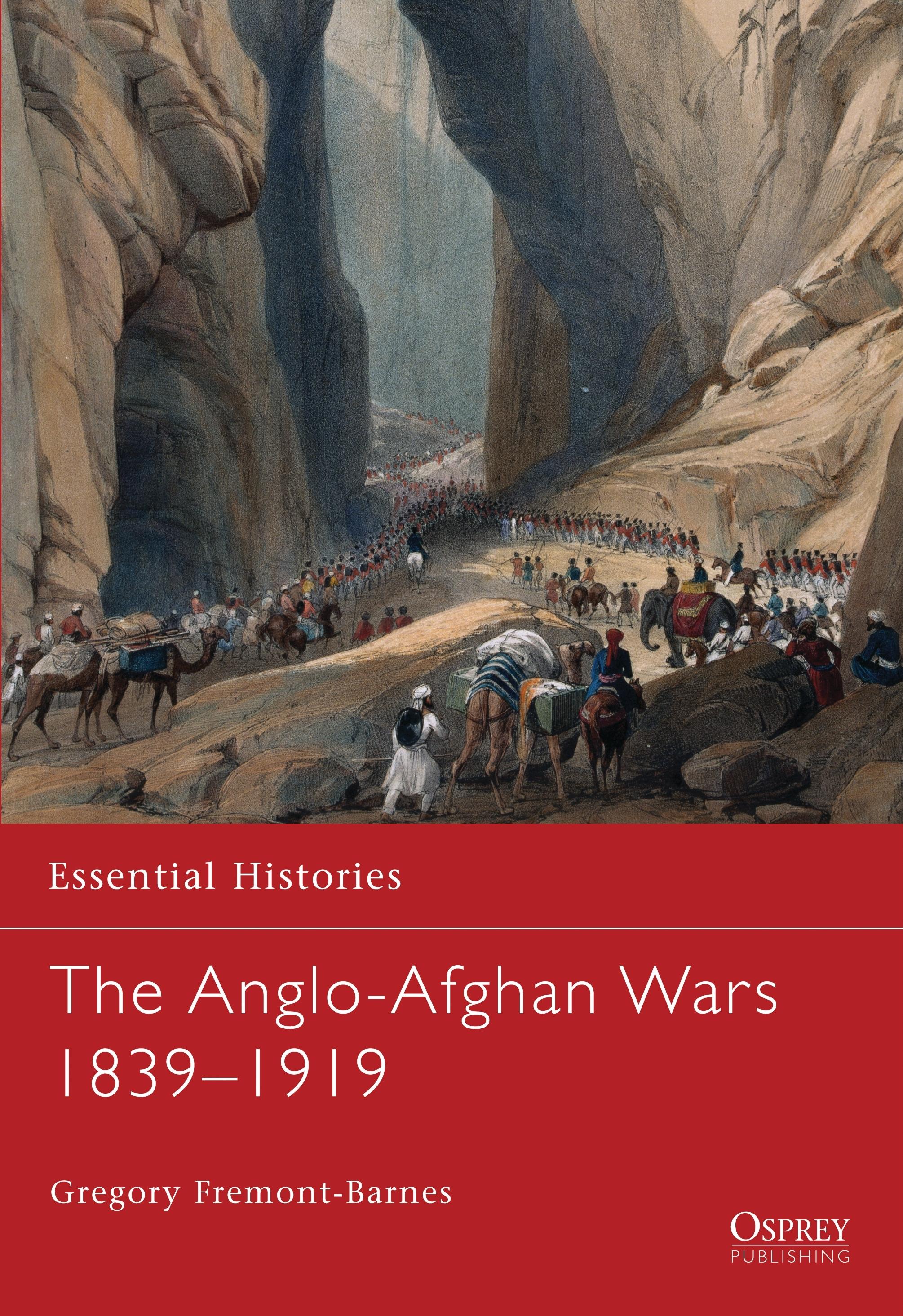 The Anglo-Afghan Wars 1839-1919