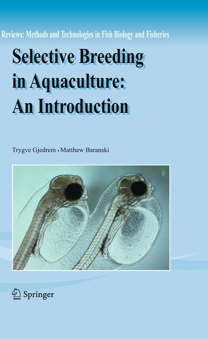 Selective Breeding in Aquaculture: An Introduction