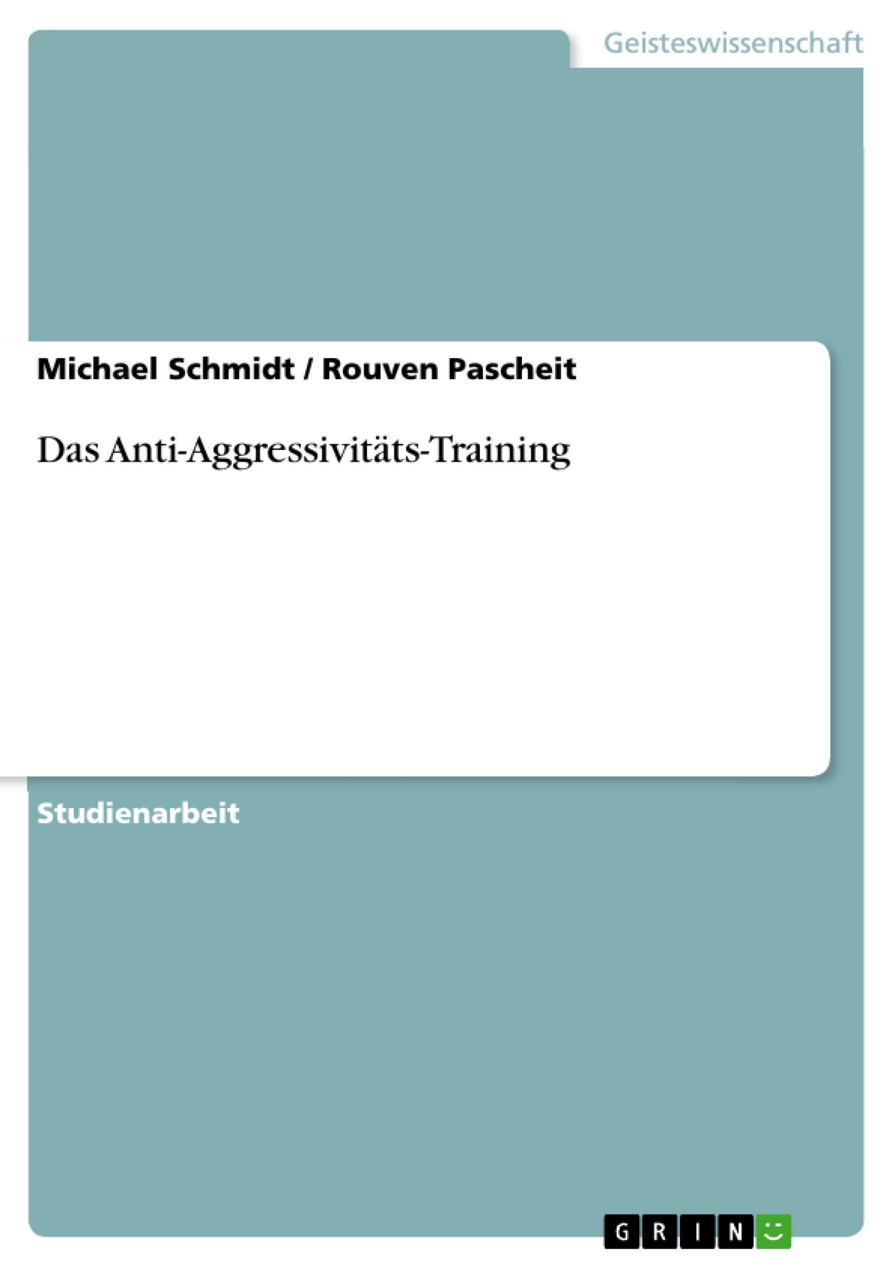 Das Anti-Aggressivitäts-Training