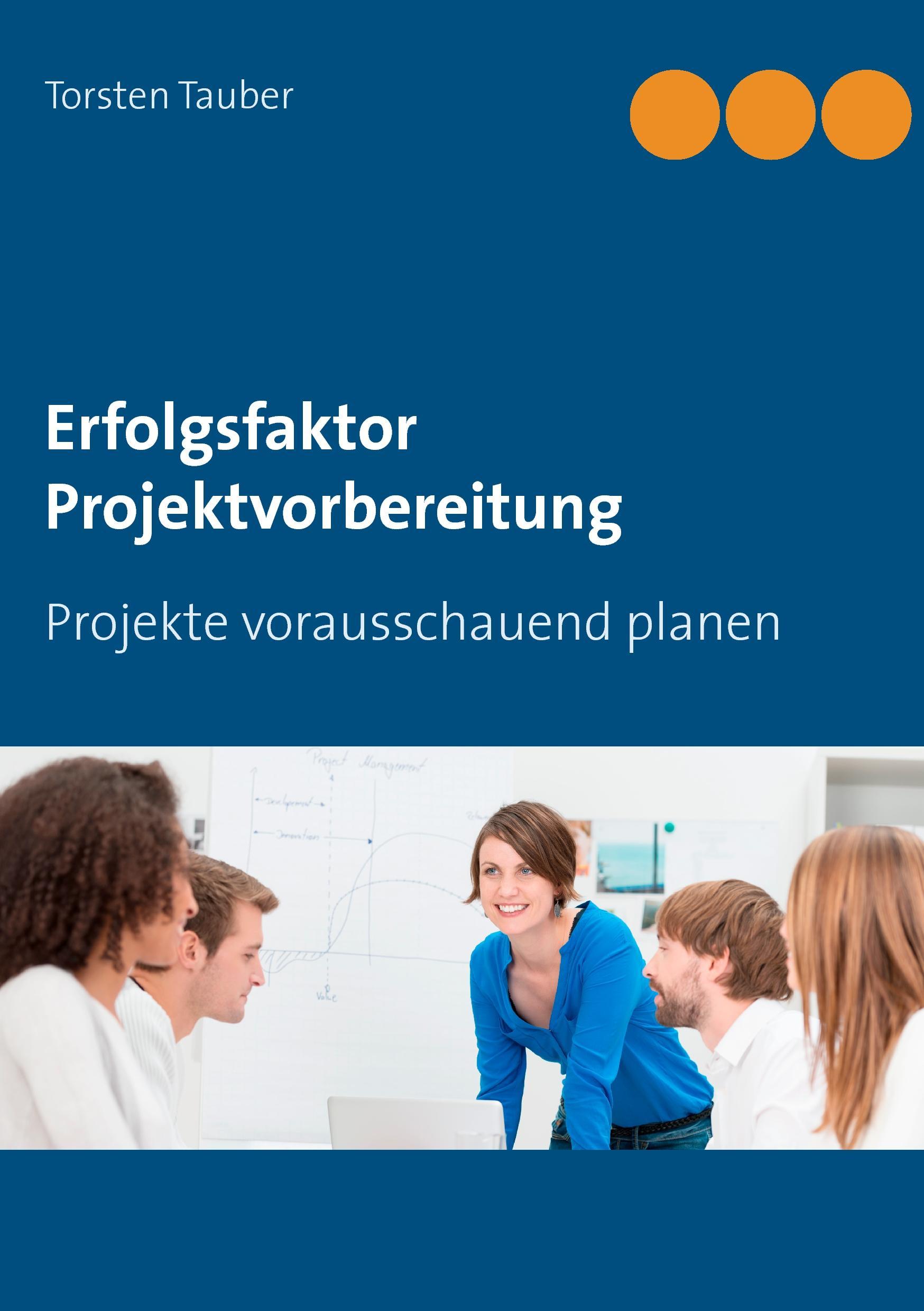 Erfolgsfaktor Projektvorbereitung