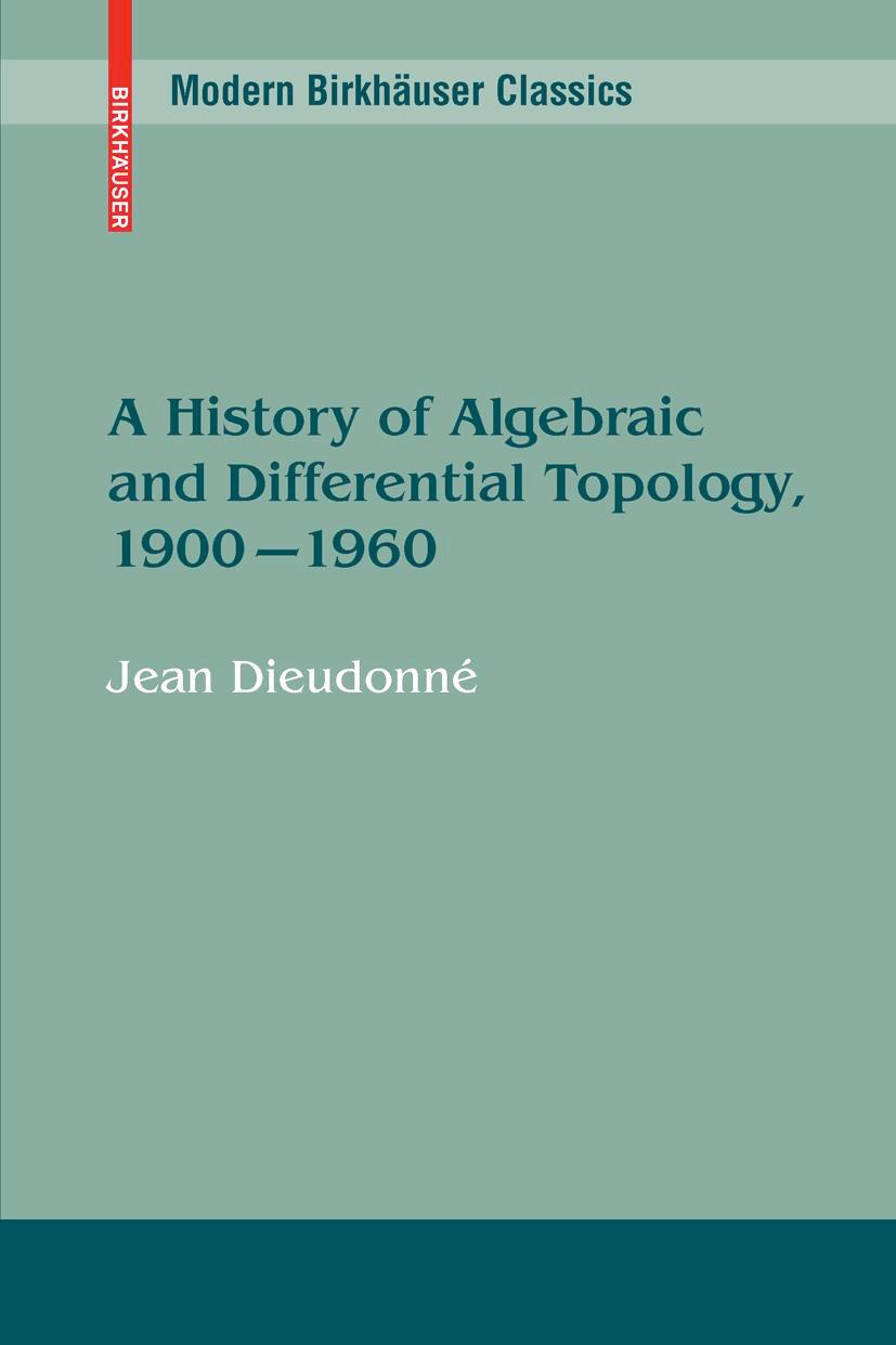 A History of Algebraic and Differential Topology, 1900 - 1960