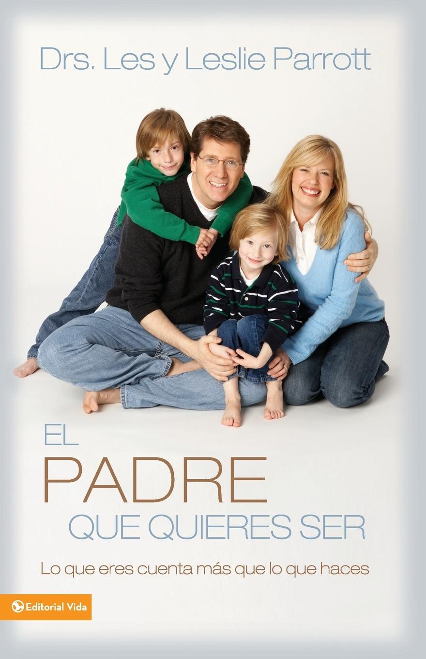 El padre que quieres ser