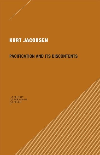 Pacification and Its Discontents