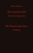 Der mystische Tod/Der Traum eines Guru