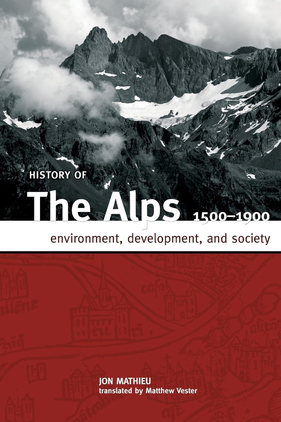 HISTORY OF THE ALPS, 1500 - 1900