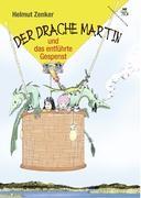 Der Drache Martin und das entführte Gespenst