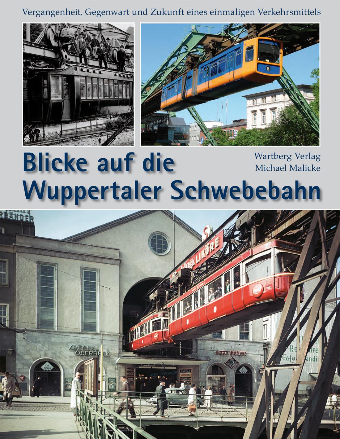 Blicke auf die Wuppertaler Schwebebahn