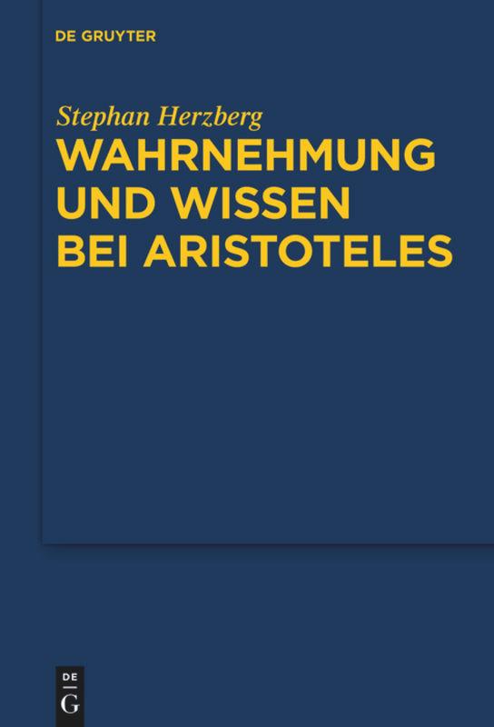 Wahrnehmung und Wissen bei Aristoteles