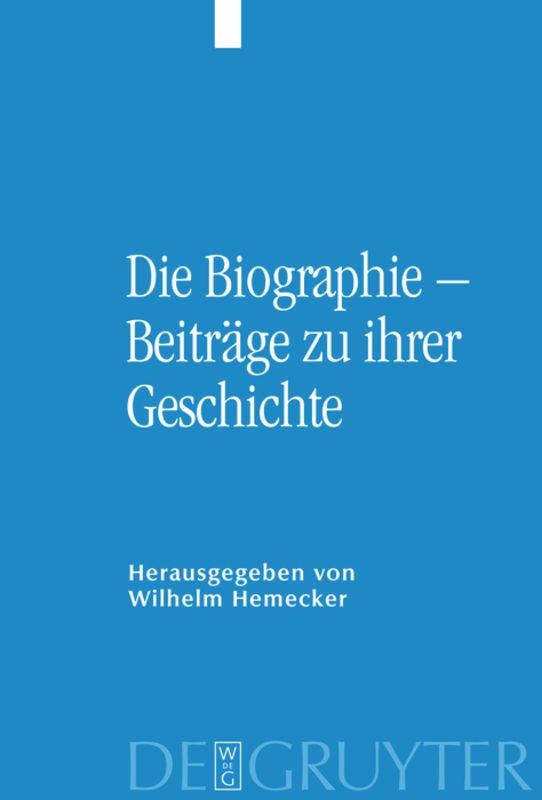 Die Biographie ¿ Beiträge zu ihrer Geschichte