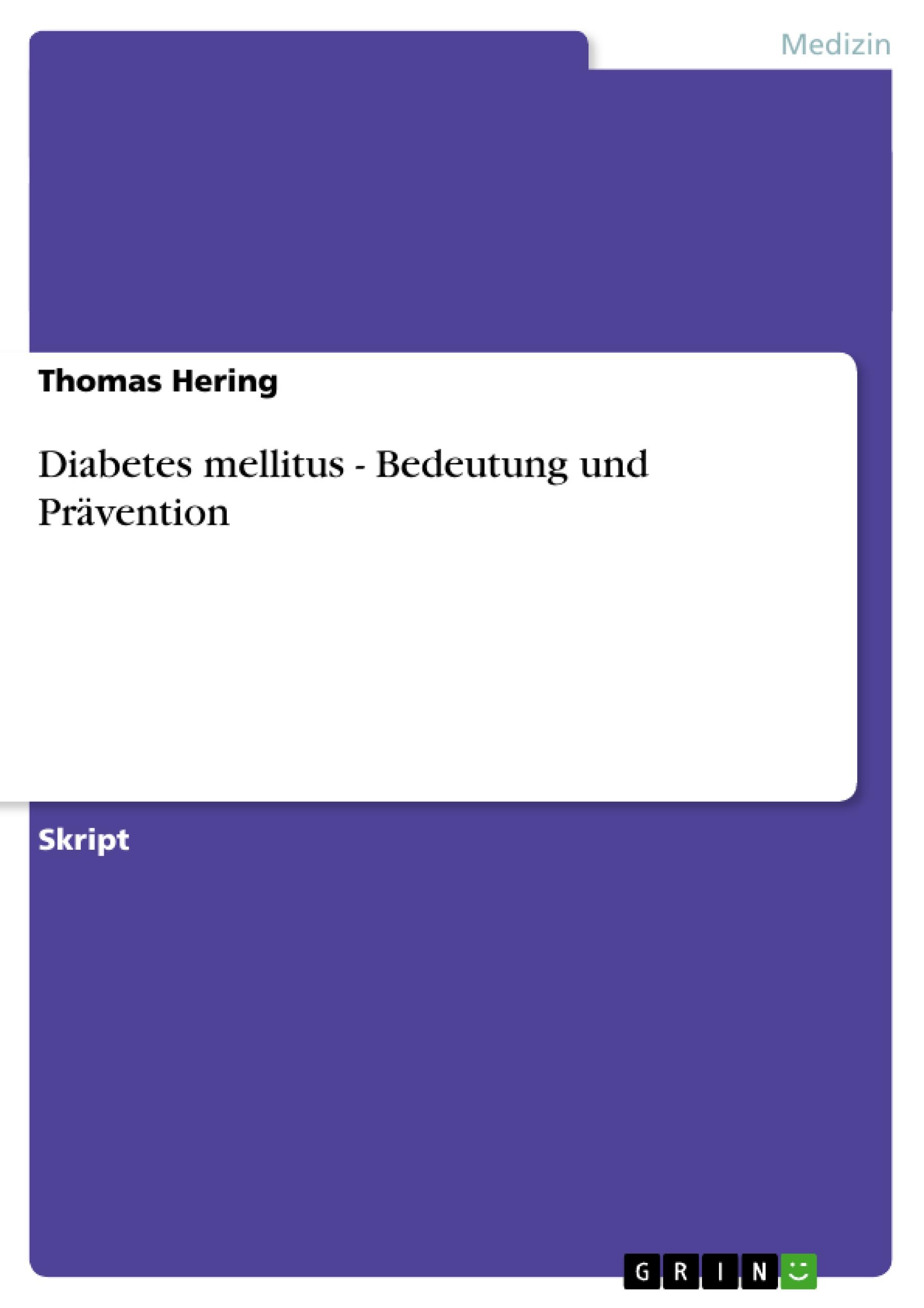 Diabetes mellitus - Bedeutung und Prävention